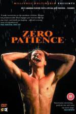 Watch Zero Patience Movie4k