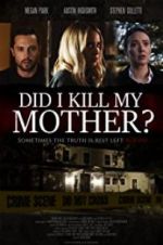 Watch Did I Kill My Mother? Movie4k