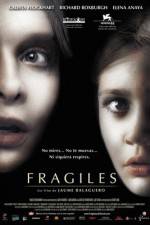 Watch Fragile Movie4k