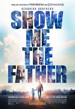 Watch Show Me the Father Movie4k