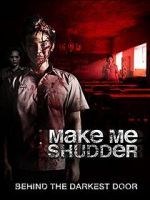 Watch Make Me Shudder Movie4k