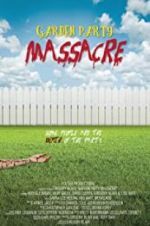 Watch Garden Party Massacre Movie4k