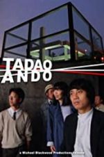 Watch Tadao Ando Movie4k