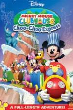 Watch Mickey Mouse Clubhouse: Choo-Choo Express Movie4k