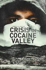 Watch Crisis in Cocaine Valley Movie4k