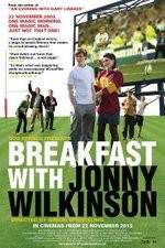 Watch Breakfast with Jonny Wilkinson Movie4k