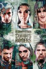 Watch Resurrection of Serious Rogers Movie4k