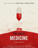 Watch The End of Medicine Movie4k