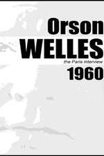 Watch Orson Welles: The Paris Interview Movie4k