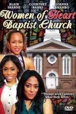 Watch Women of Heart Baptist Church Movie4k