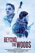 Watch Beyond the Woods Movie4k