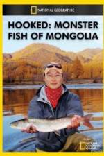 Watch National Geographic Hooked Monster Fish of Mongolia Movie4k