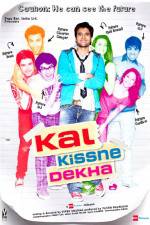 Watch Kal Kissne Dekha Movie4k