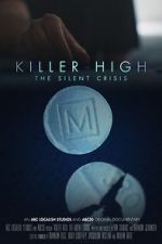 Watch Killer High: The Silent Crisis Movie4k