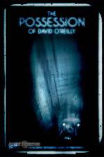 Watch The Possession of David O'Reilly Movie4k