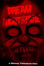 Watch Dream Nightmare Movie4k