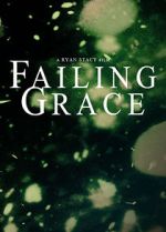 Watch Failing Grace Movie4k