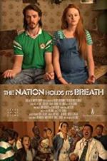 Watch The Nation Holds Its Breath Movie4k