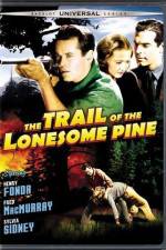 Watch The Trail of the Lonesome Pine Movie4k