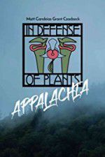 Watch In Defense of Plants: Appalachia Movie4k