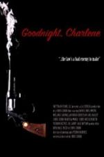 Watch Goodnight, Charlene Movie4k