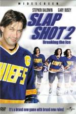 Watch Slap Shot 2 Breaking the Ice Movie4k