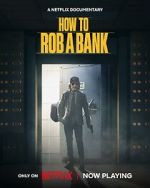 Watch How to Rob a Bank Movie4k