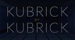 Watch Kubrick by Kubrick Movie4k