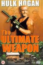 Watch The Ultimate Weapon Movie4k