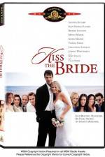 Watch Kiss the Bride Movie4k