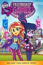 Watch My Little Pony: Equestria Girls - Friendship Games Movie4k