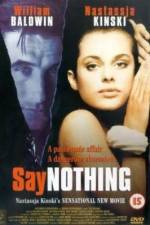 Watch Say Nothing Movie4k