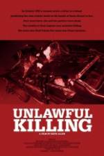 Watch Unlawful Killing Movie4k