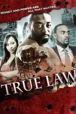 Watch True Law Movie4k