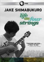 Watch Jake Shimabukuro: Life on Four Strings Movie4k