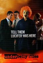 Watch Underbelly Files: Tell Them Lucifer Was Here Movie4k