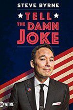 Watch Steve Byrne: Tell the Damn Joke Movie4k