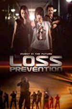 Watch Loss Prevention Movie4k