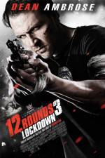 Watch 12 Rounds 3: Lockdown Movie4k