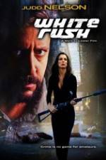 Watch White Rush Movie4k