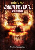 Watch Cabin Fever 2: Spring Fever Movie4k