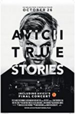 Watch Avicii: True Stories Movie4k