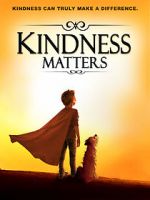 Watch Kindness Matters Movie4k