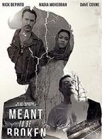 Watch Meant to Be Broken Movie4k