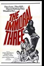 Watch The Immoral Three Movie4k