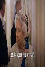 Watch Our Queen at Ninety Movie4k