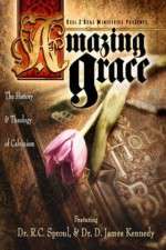 Watch Amazing Grace The History and Theology of Calvinism Movie4k