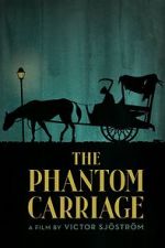 Watch The Phantom Carriage Movie4k