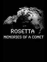Watch Rosetta: Memories of a Comet Movie4k