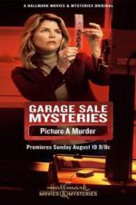 Watch Garage Sale Mysteries: Picture a Murder Movie4k